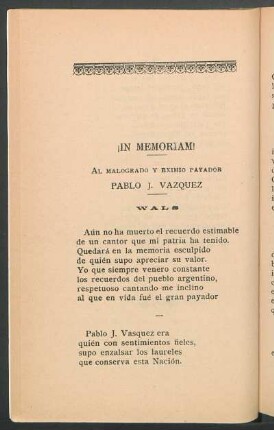 ¡In memoriam! : Al malogrado y eximio payador Pablo J. Vazquez. (Wals)