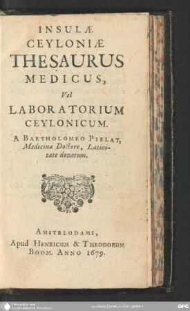 Insulae Ceyloniae thesaurus medicus : vel laboratorium Ceylonicum