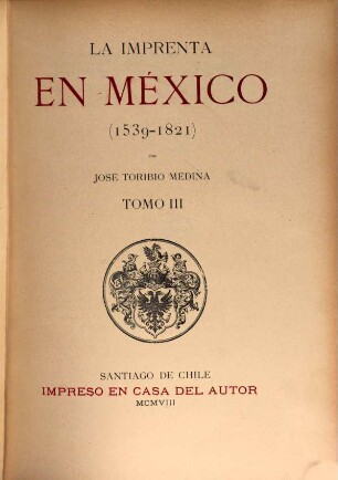 La imprenta en México : 1539 - 1821, 3. [1685 - 1717]