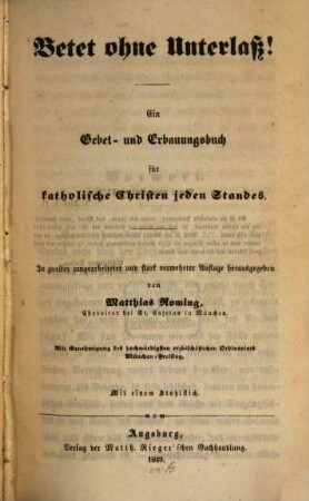Betet ohne Unterlaß : ein Gebet- und Erbauungsbuch für katholische Christen jeden Standes