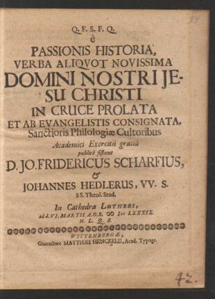 e Passionis Historia, Verba Aliquot Novissima Domini Nostri Jesu Christi In Cruce Prolata Et Ab Evangelistis Consignata, Sanctioris Philologiae Cultoribus