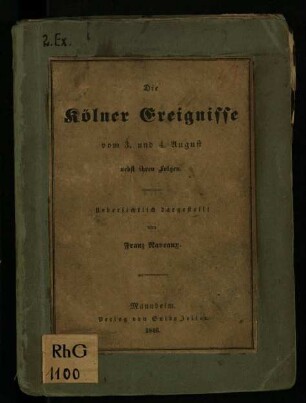 Die Kölner Ereignisse vom 3. und 4. August nebst ihren Folgen