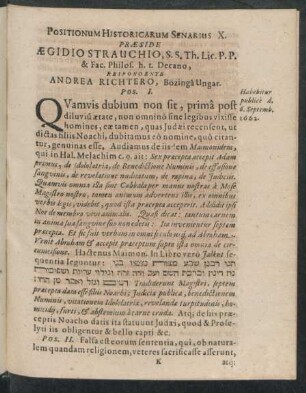 Positionum Historicarum Senarius X. Praeside Aegidio Strauchio, ... Respondente Andrea Richtero ...