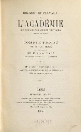 Séances et travaux de l'Académie des Sciences Morales et Politiques. 121 = A. 44. 1884