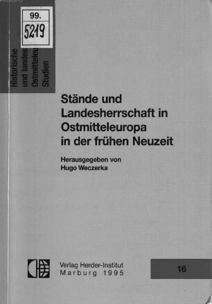 Stände und Landesherrschaft in Ostmitteleuropa in der frühen Neuzeit