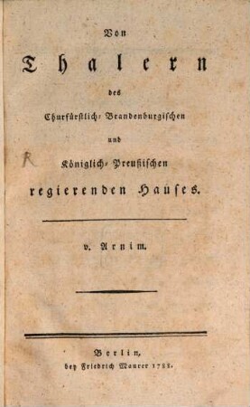 Von Thalern des Churfürstlich- Brandenburgischen und Königlich- Preußischen regierenden Hauses