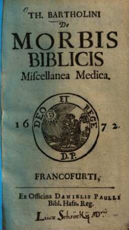 Th. Bartholini De morbis biblicis : miscellanea medica
