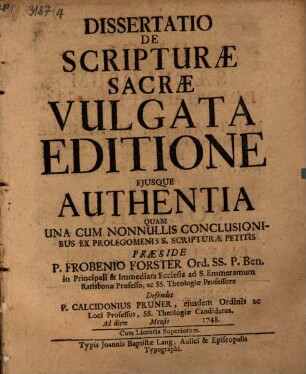 Dissertatio De Scripturæ Sacræ Vulgata Editione Ejusque Authentia