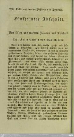 Fünfzehnter Abschnitt. Von kalten und warmen Pasteten und Tymbals
