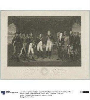 Die Zusammenkunft der Kaiser Napoléon und Alexander in einem Pavillon auf dem Niemen zu Tilsit, am 25. Junis 1807