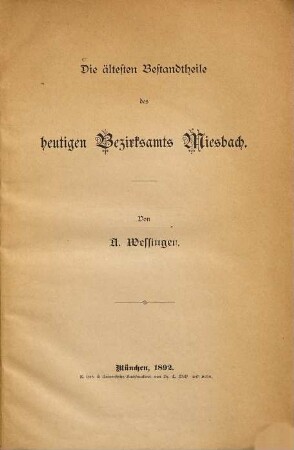 Die ältesten Bestandtheile des heutigen Bezirksamts Miesbach