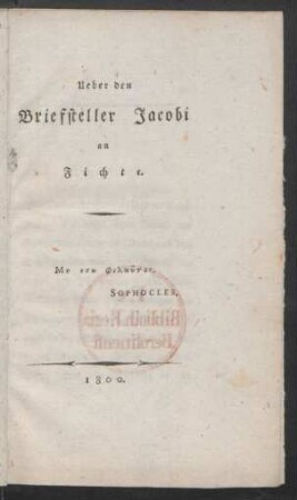 Ueber den Briefsteller Jacobi an Fichte