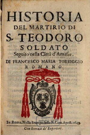 Historia del Martirio di S. Teodoro Soldato