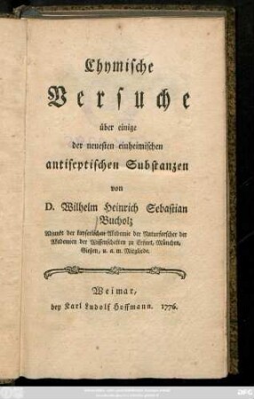 Chymische Versuche über einige der neuesten einheimischen antiseptischen Substanzen