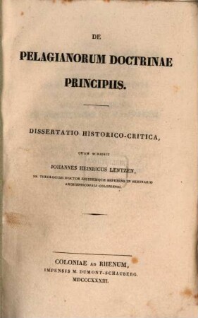 De Pelagianorum doctrinae principiis : dissertatio historico-critica