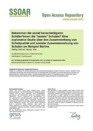 Bekommen die sozial benachteiligsten Schüler*innen die "besten" Schulen? Eine explorative Studie über den Zusammenhang von Schulqualität und sozialer Zusammensetzung von Schulen am Beispiel Berlins