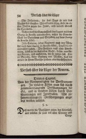 Drittes Capitel. Von der Nothwendigkeit der Verschanzungen. In welchen Fällen man sich durch zusammenhängende Verschanzungen decket, und in welchen Fällen durch Verschanzungen mit Intervallen. Wie zusammenhängende Verschanzungen angelegt werden müssen.