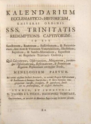 Kalendarium Ecclesiastico-Historicum, Universi Ordinis SSS. Trinitatis Redemptionis Captivorum ...