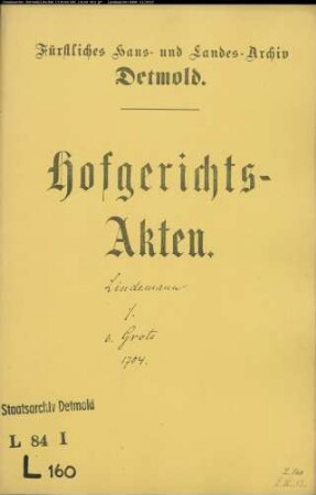 Lindemann, Reiner, Konduktor zu Breda gegen Otto Henrich von Grote zu Talle - Schuldforderung
