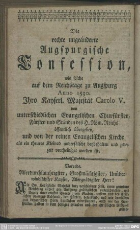 Die rechte ungeänderte Augspurgische Confession