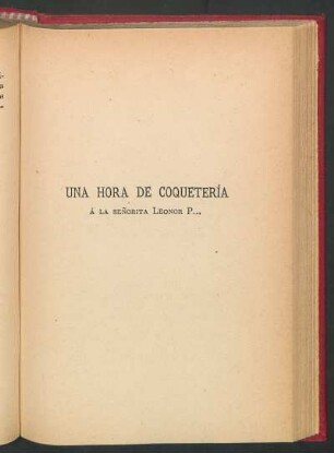 Una hora de coquetería : Á la señorita Leonor P...