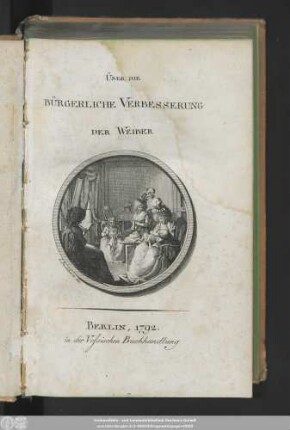 Über Die Bürgerliche Verbesserung Der Weiber
