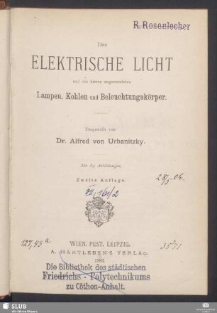 Das elektrische Licht und die hierzu angewendeten Lampen, Kohlen und Beleuchtungskörper