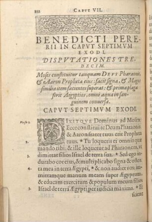 Benedicti Pererii In Capvt Septimvm Exodi, Dispvtationes Tredecim.