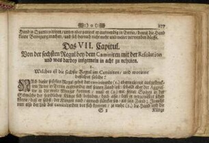 Das VII. Capitul. Von der sechsten Regul bey dem Caminiren mit der Resolution und was darbey insgemein in acht zu nehmen