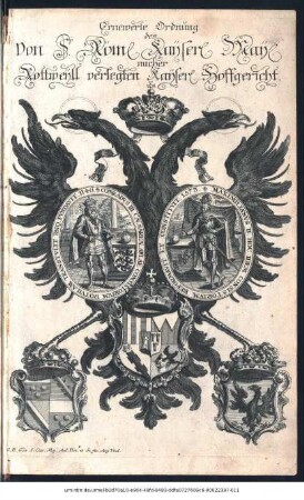 Ernewerte Ordnung des von Sr. Röm. Kayser. May. nacher Rottweyll verlegten Kayser. Hoffgericht
