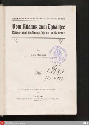 Vom Atlantik zum Tschadsee : Kriegs- und Forschungsfahrten in Kamerun
