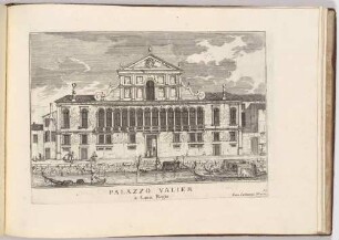 Palazzo Valier in Canal Regio (Der Palazzo Valier in Venedig, Bl. 87 der Folge "Le Fabriche, e Vedute di Venetia")