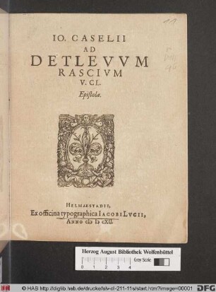 Jo. Caselii Ad Detlevum Rascium V. Cl. Epistola