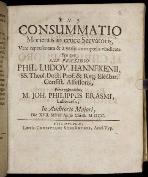Consummatio Morientis in cruce Servatoris, Vere repraesentata & a variis corruptelis vindicata