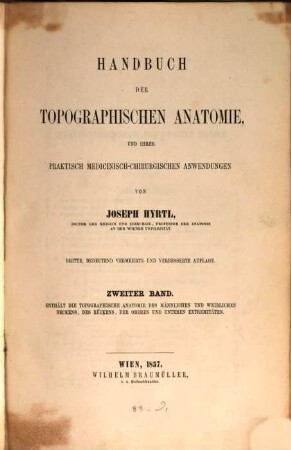 Handbuch der topographischen Anatomie in ihrer praktisch medicinisch-chirurgischen Anwendungen, 2