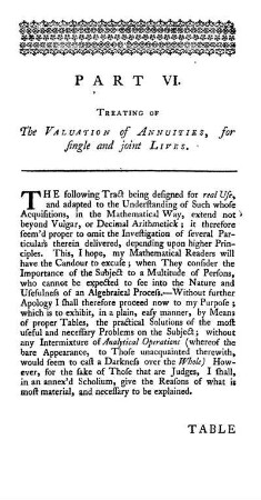 Part VI. Treating of the Valuation of Annuities, for single and joint Lives.