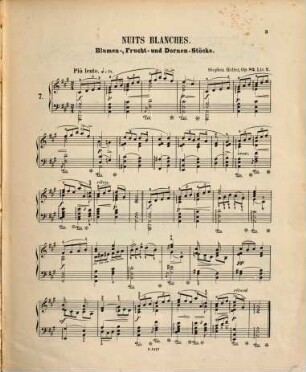 Blumen-, Frucht- und Dornenstücke : Nuits blanches ; op. 82, 2