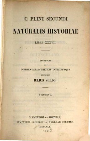C. Plini Secundi Naturalis historiae libri XXXVII : libri XXXVII, 1