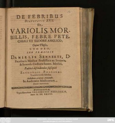 De Febribus Disputatio XIII. De Variolis, Morbillis, Febre Petechiali Et Sudore Anglico