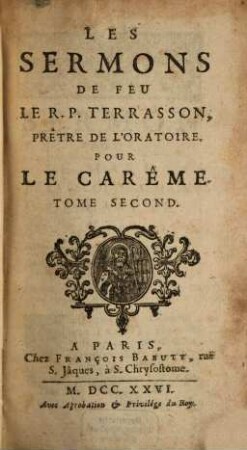 Les Sermons De Feu Le R. P. Terrasson, Prêtre De L'Oratoire, 2. Pour Le Carême