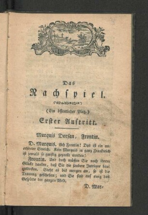 [Erster Auftritt. - Letzter Auftritt.]