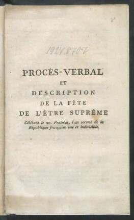 Procès-Verbal Et Description De La Fête De L'Être Suprême : Célébrée le 20. Prairial, l'an second de la République française une et indivisible
