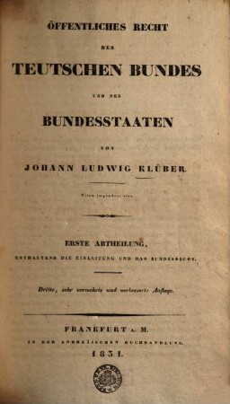 Öffentliches Recht des Teutschen Bundes und der Bundesstaaten, 1. Enthaltend die Einleitung und das Bundesrecht