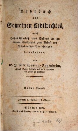 Lehrbuch des gemeinen Civilrechtes : nach Heise's Grundriß eines Systems des gemeinen Civilrechtes zum Behuf von Pandecten-Vorlesungen, 1