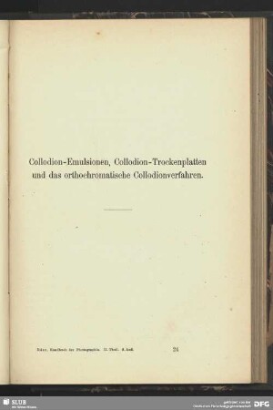 Collodion-Emulsionen, Collodion-Trockenlatten und das orthochromatische Collodionverfahren