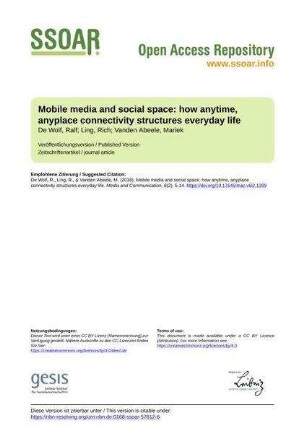 Mobile media and social space: how anytime, anyplace connectivity structures everyday life