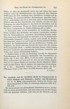 521-522 [Rezension] Blum, Elisabeth, Das staatliche und kirchliche Recht des Frankenreichs in seiner Stellung zum Dämonen-, Zauber- und Hexenwesen