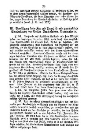 III. Bewilligung freier Kur und Arznei, so wie unentgeltliche Verabreichung von Brillen, Bruchbändern, Bademarken u.