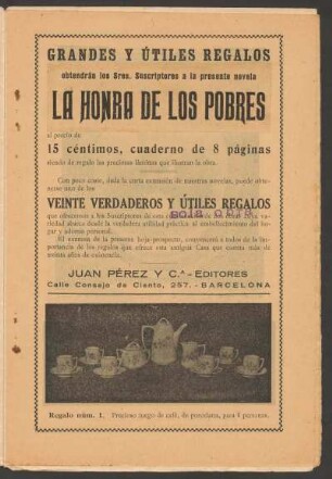 Grandes y útiles regalos obtendrán los Sres. suscriptores a la presente novela "La hondra de los pobres"