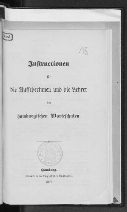 Instructionen für die Aufseherinnen und die Lehrer der Hamburgischen Warteschulen